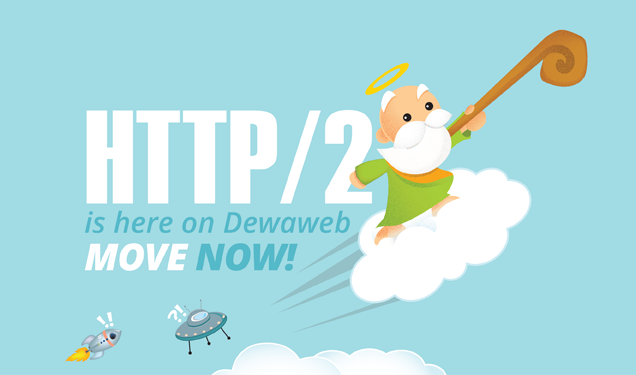 Dewaweb is the First to Support HTTP/2