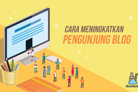 cara-meningkatkan-pengunjung-blog-dewaweb-blog