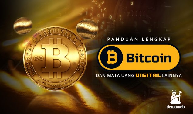 Panduan Lengkap Bitcoin dan Mata Uang Digital Lainnya