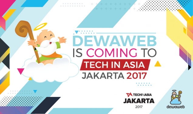 Dewaweb is Coming to Tech in Asia Jakarta 2017