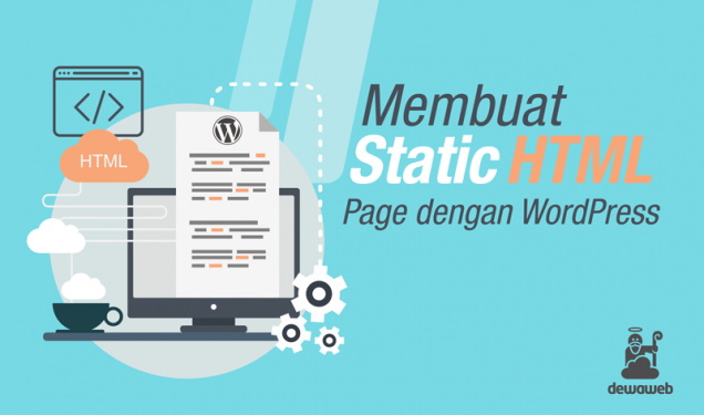 Cara Membuat Halaman HTML Static dengan WordPress