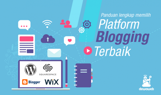 10 Platform Blog dan Panduan Memilih Platform Blogging Terbaik