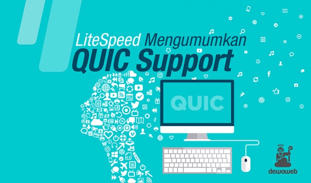 LiteSpeed Mengumumkan QUIC Support