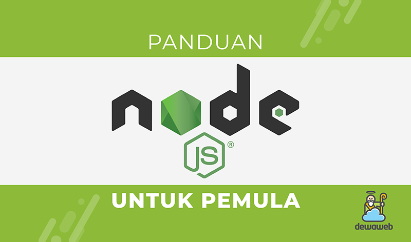 Penggunaan Node.js untuk Pemula, Simple dan Mudah Dipahami