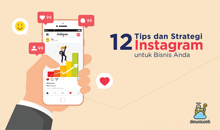12 Tips dan Strategi Instagram Untuk Bisnis Anda Dewaweb
