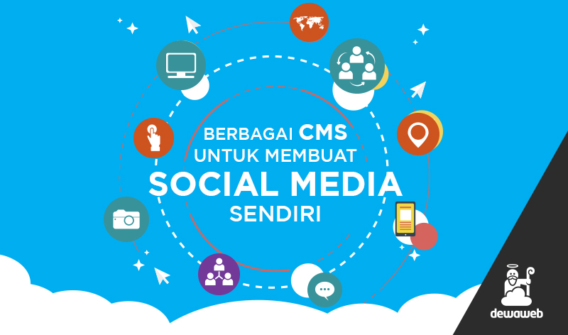 Berbagai CMS Untuk Membuat Social Media Sendiri