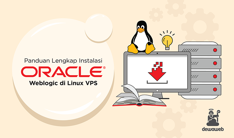 Panduan Lengkap Instalasi Oracle Weblogic di Linux VPS