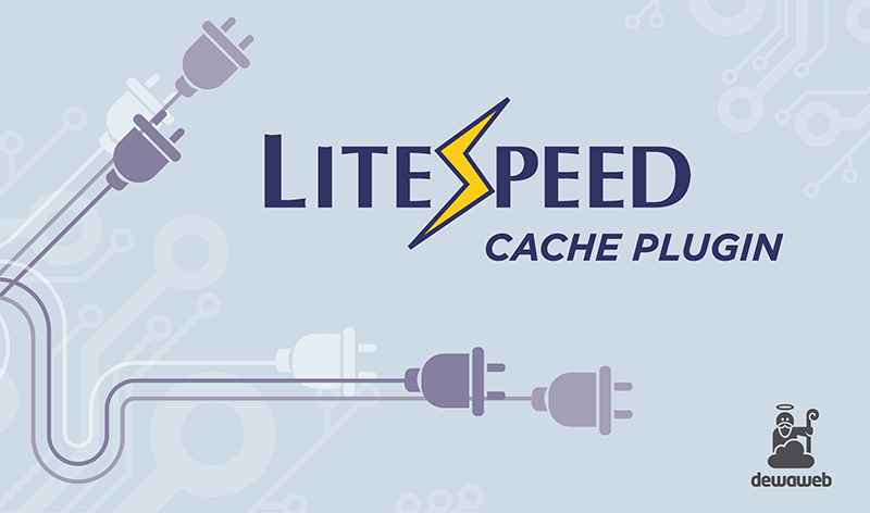 LiteSpeed Cache Plugin: Tutorial dan Review