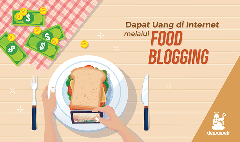 Cara Mendapatkan Uang dengan Menjadi Food Blogger