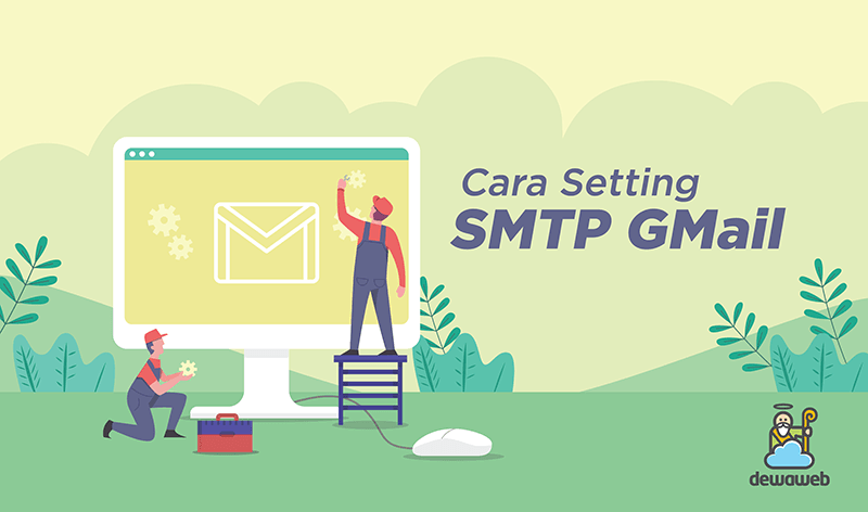 Cara Setting SMTP Gmail