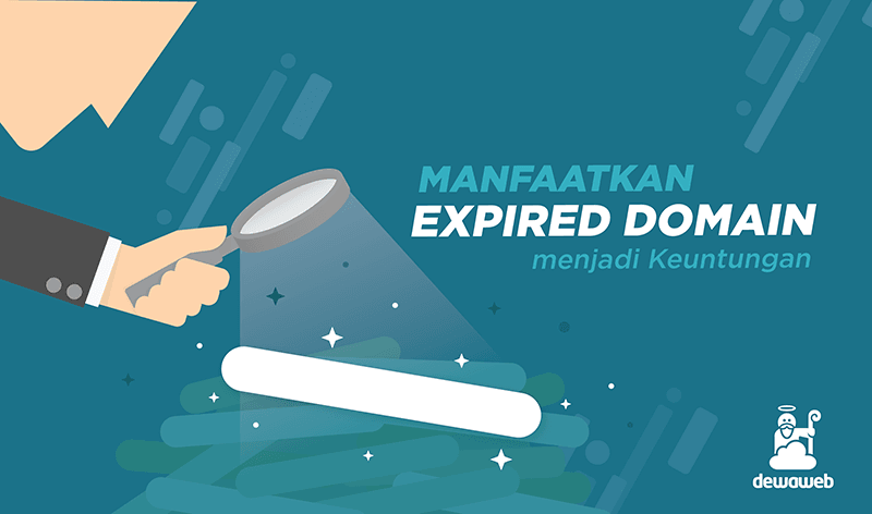 Expired Domain: Kelebihan, Cara Cek, dan Cara Membelinya