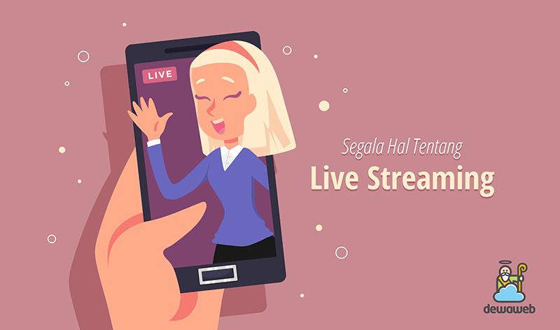 Live Streaming: Panduan untuk Pemula
