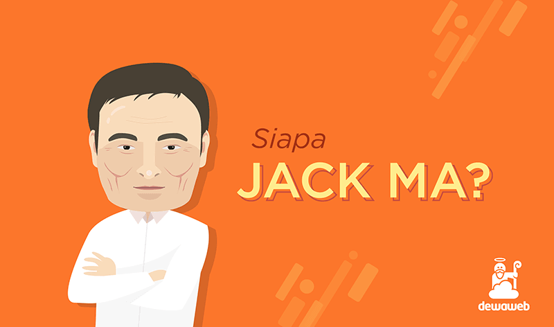 Biografi Jack Ma Sejarah Dan Kisah Inspiratif Pendiri Alibaba