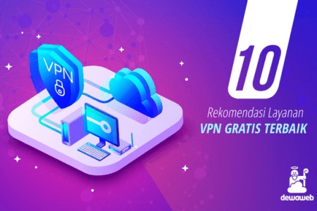 Rekomendasi VPN Gratis Terbaik