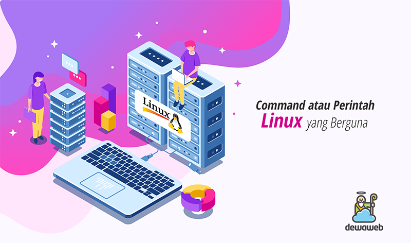 Command atau Perintah Linux yang Berguna