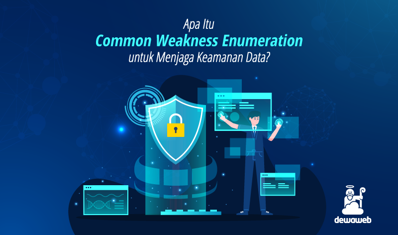 Apa Itu Common Weakness Enumeration untuk Menjaga Keamanan Data?