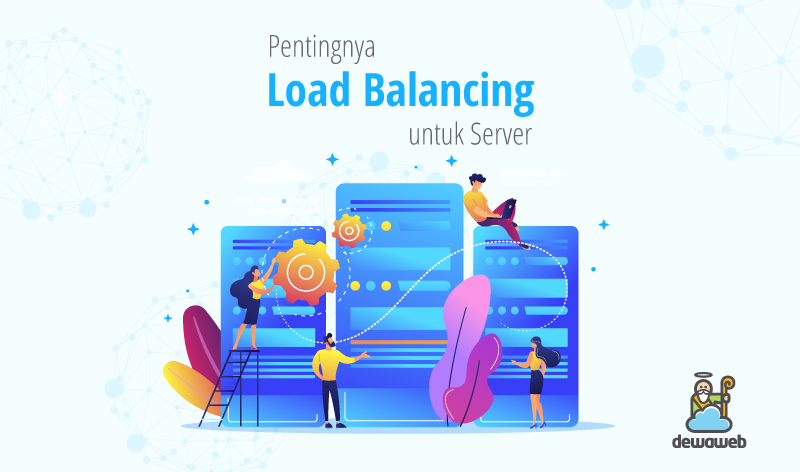 Pentingnya Load Balancing untuk Server