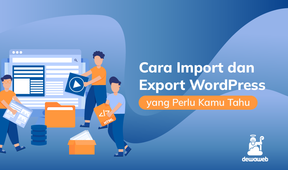 Begini Cara Import dan Export WordPress