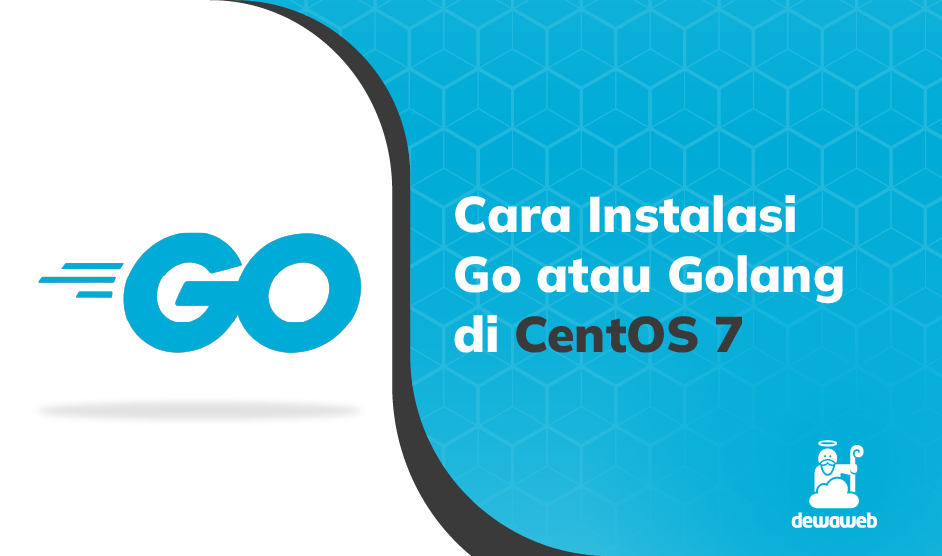 Cara Instalasi Go atau Golang di CentOS 7