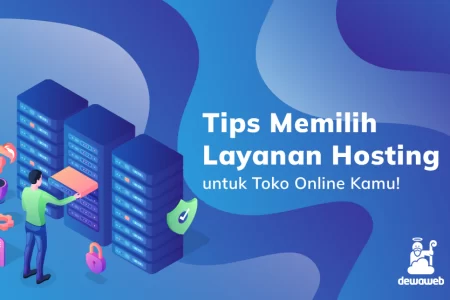 tips memilih layanan hosting untuk toko online
