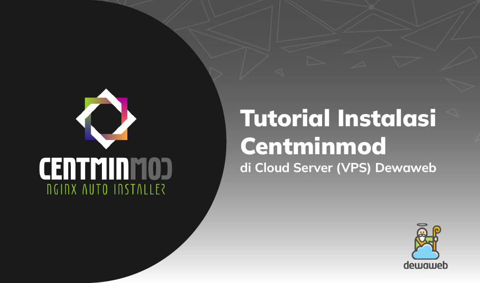 Tutorial Instalasi Centminmod di Cloud Server (VPS) Dewaweb