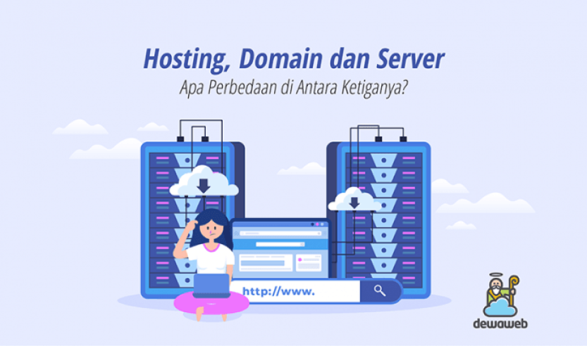 Perbedaan Server, Domain Dan Hosting Pada Website