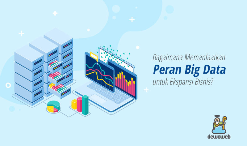 Peran Big Data dalam Mengoptimalkan Bisnis di Era Digital