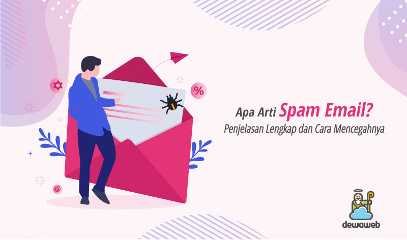 Apa Itu Spam Email? Penjelasan Lengkap dan Cara Mencegahnya