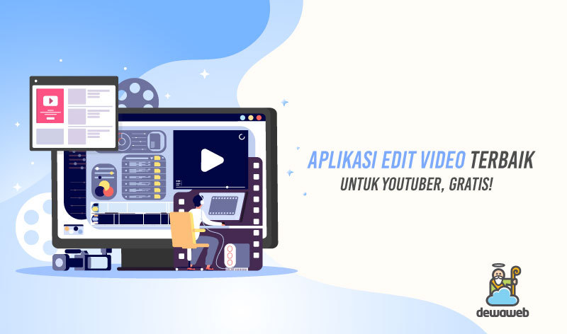 12 Aplikasi Edit Video Terbaik Untuk YouTuber, Gratis!