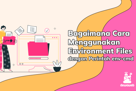 cara menggunakan environment files dengan perintah env cmd