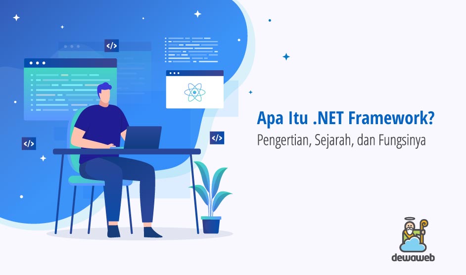 Mengetahui Apa Itu Net Framework Fungsi Dan Cara Kerjanya 1852