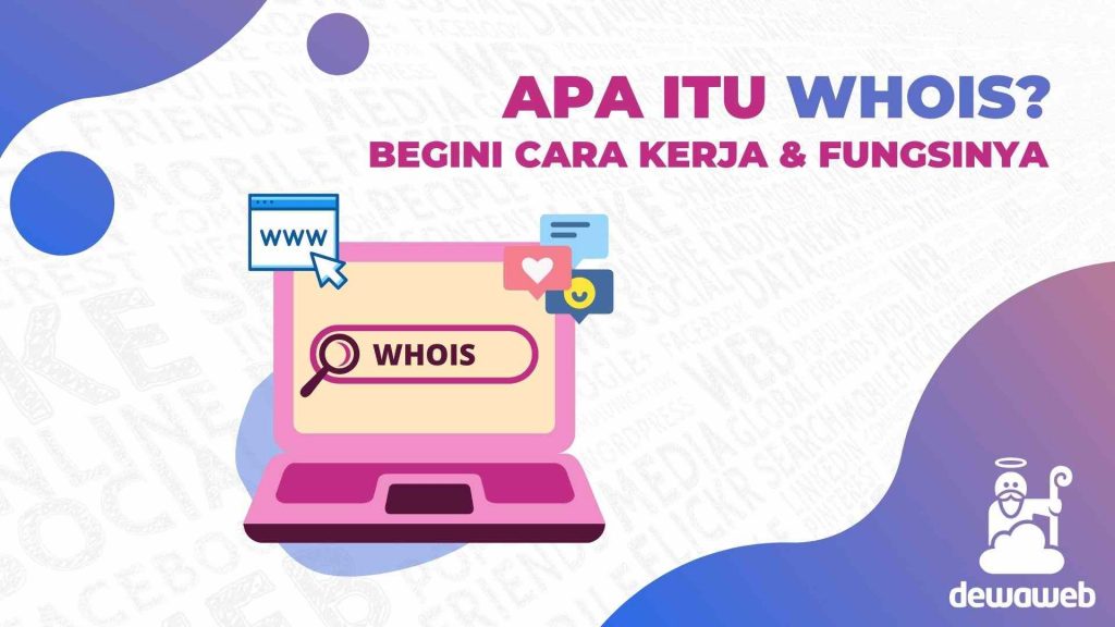 WHOIS: Data Kepemilikan Domain Yang Harus Dilindungi