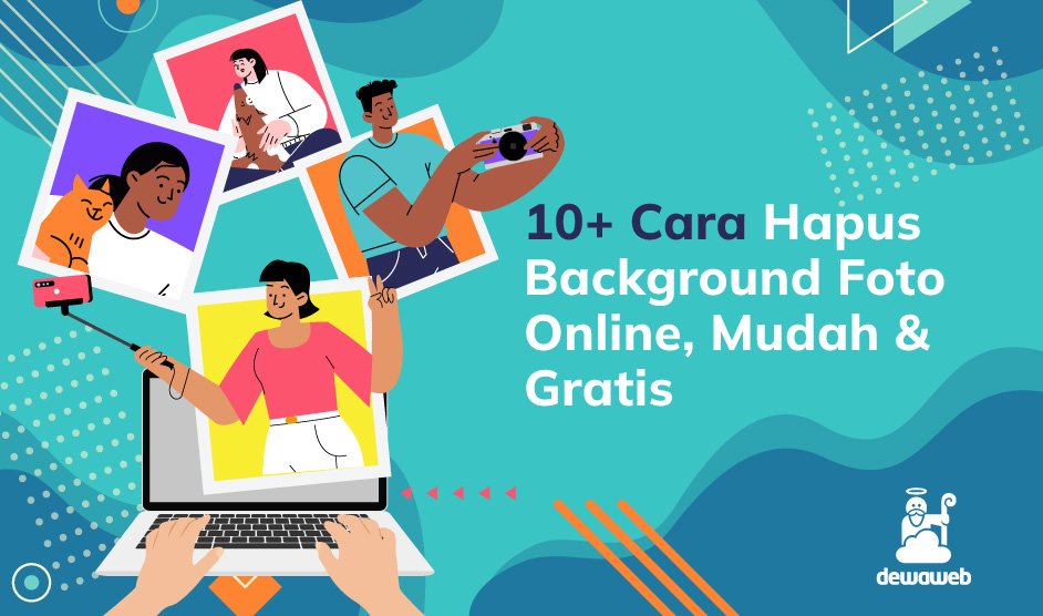 10+ Cara Hapus Background Foto Online, Mudah & Gratis