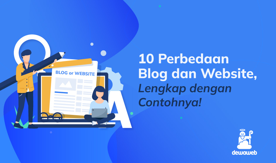10 Perbedaan Blog dan Website, Lengkap dengan Contohnya!