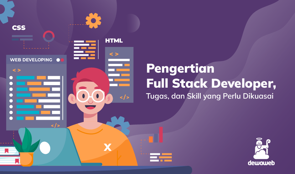 Pengertian Full Stack Developer Tugas Dan Skill Yang Perlu Dikuasai